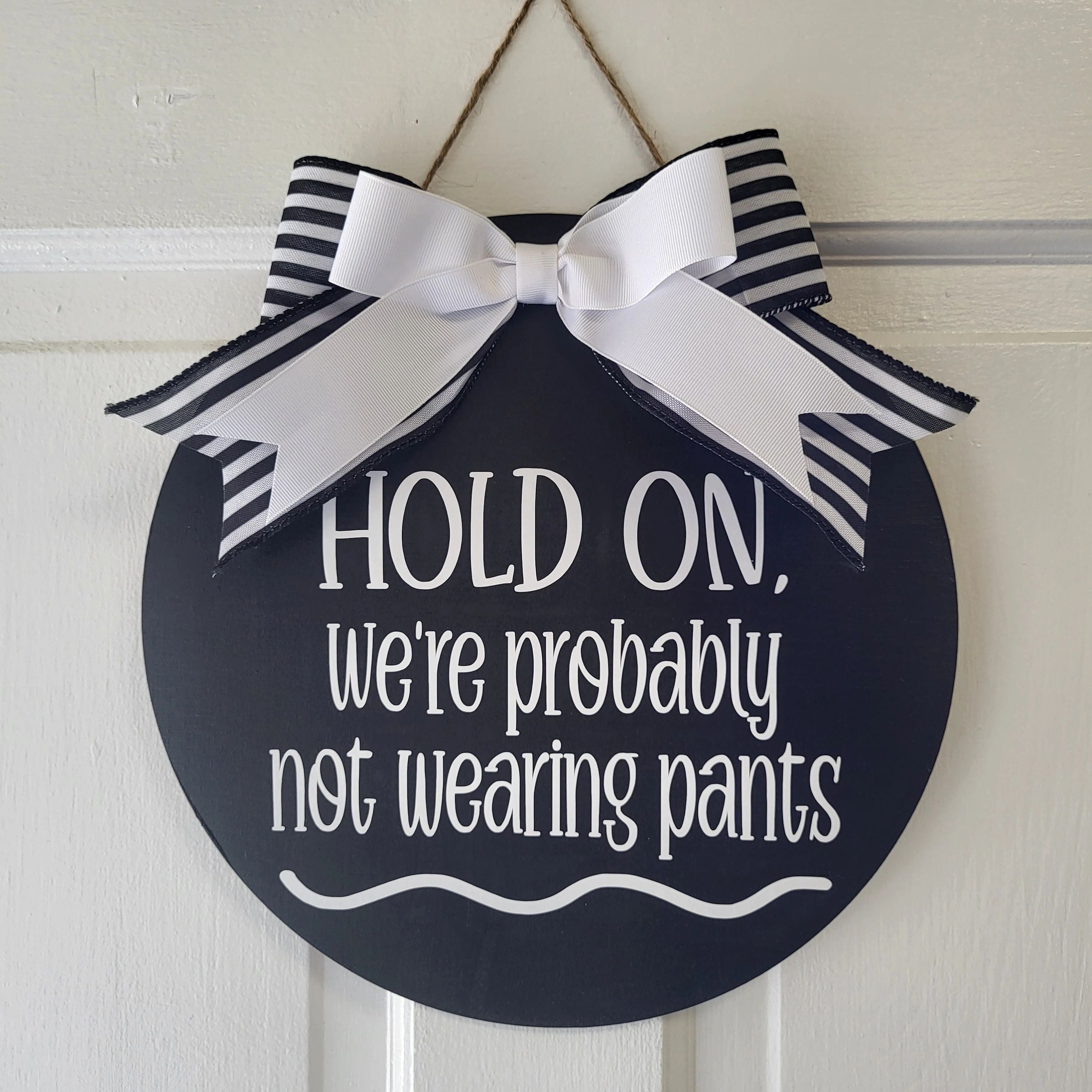 Hold On Front Door Sign 12"