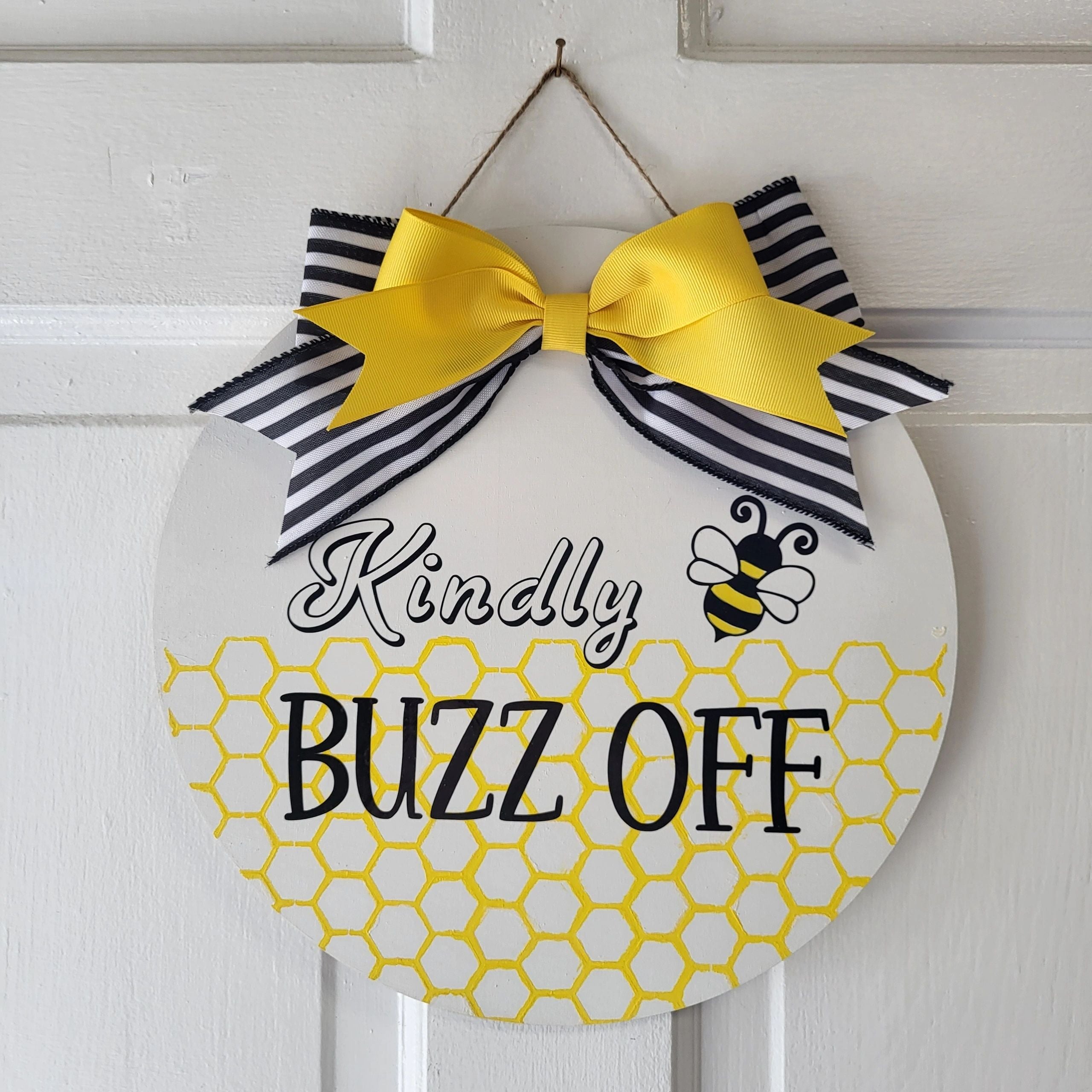 Kindly Buzz Off Front Door Sign 12"