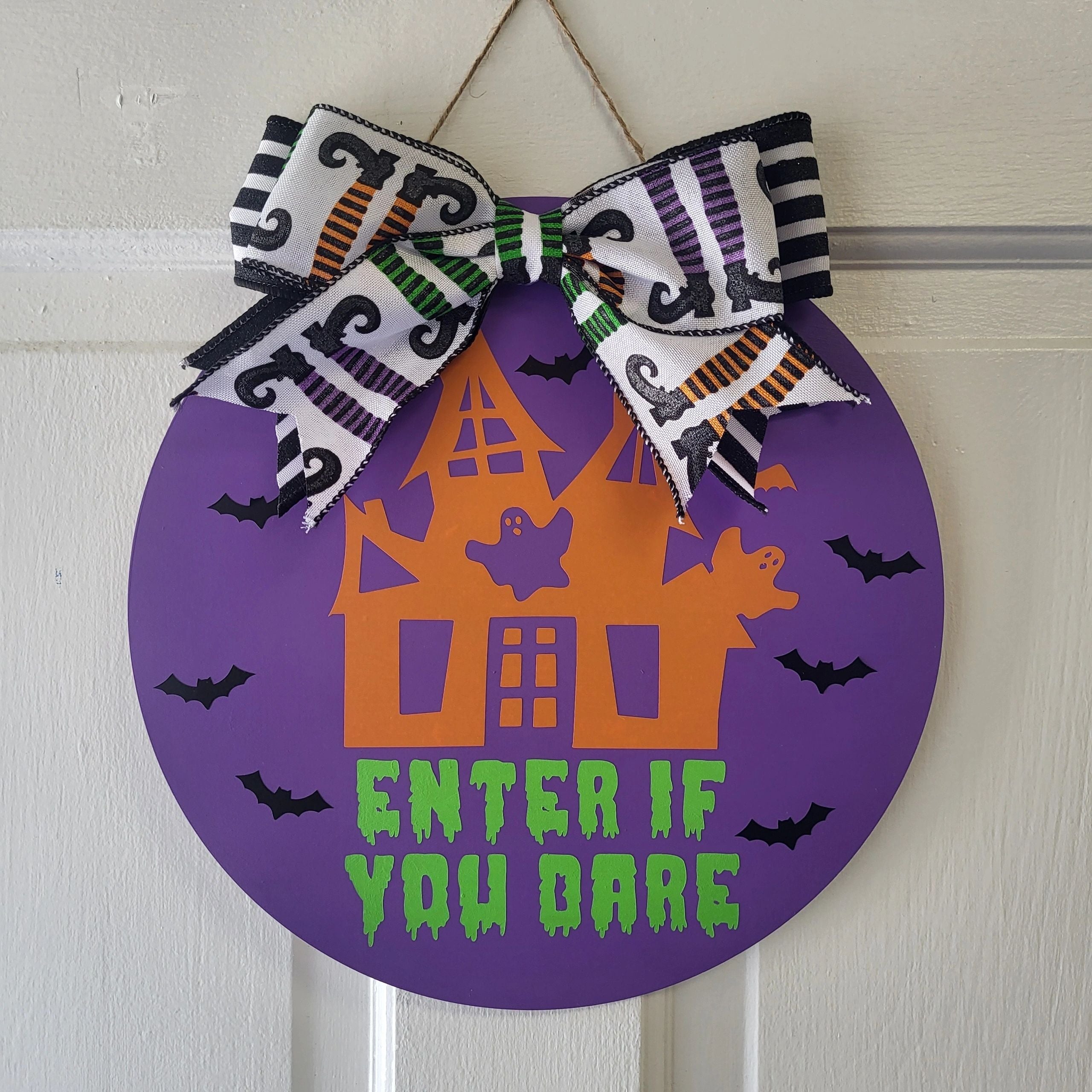 Enter if you Dare Halloween Front Door Sign 12"