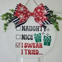 Naughty, Nice, I tried Christmas Front Door Sign 12"