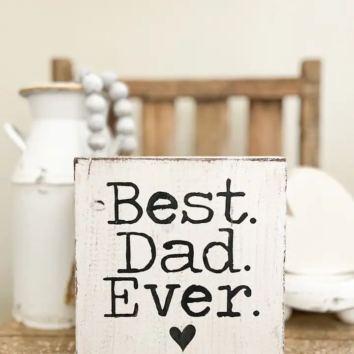 Best Dad Ever Wood Sign - Potpourri Gift Shop